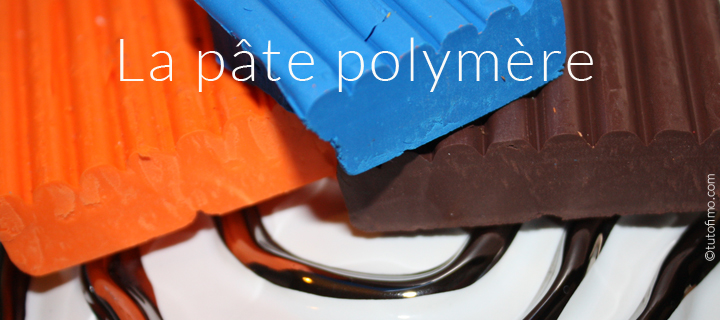 Pate polymere (argile polymère) - Définition pate polymere